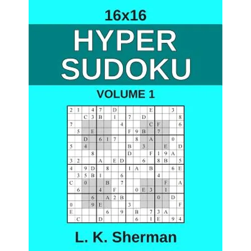 16x16 Hyper Sudoku: Volume 1 - Paperback