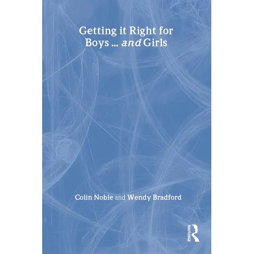 Getting it Right for Boys ... and Girls - Paperback