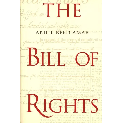 The Bill of Rights: Creation and Reconstruction - Paperback