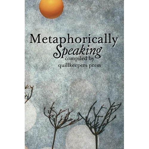 Metaphorically Speaking - Paperback