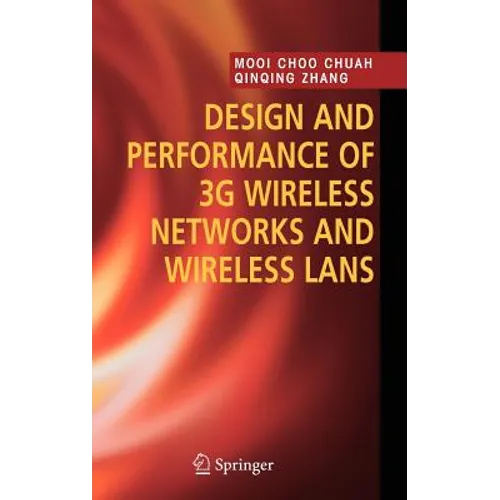 Design and Performance of 3g Wireless Networks and Wireless LANs - Hardcover