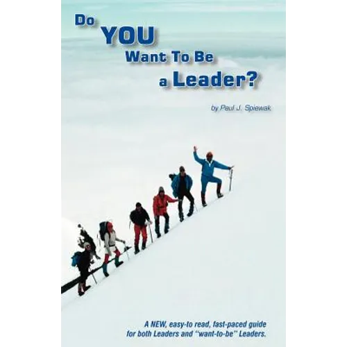 Do You Want to Be a Leader? - Paperback