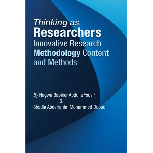 Thinking as Researchers Innovative Research Methodology Content and Methods - Paperback