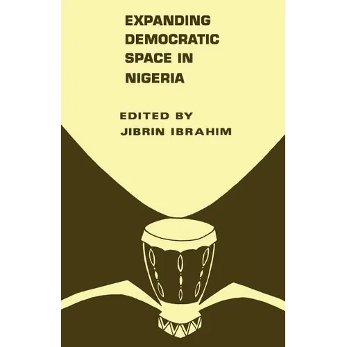 Expanding Democratic Space in Nigeria - Paperback