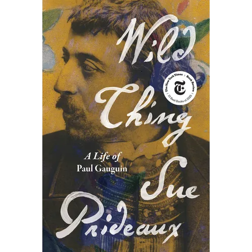 Wild Thing: A Life of Paul Gauguin - Hardcover