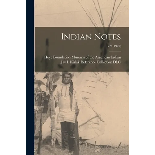 Indian Notes; v.2 (1925) - Paperback