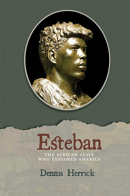 Esteban: The African Slave Who Explored America - Paperback