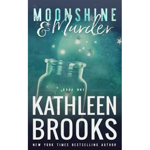 Moonshine & Murder: Moonshine Hollow #1 - Paperback