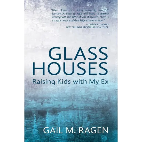 Glass Houses: Raising Kids With My Ex - Paperback