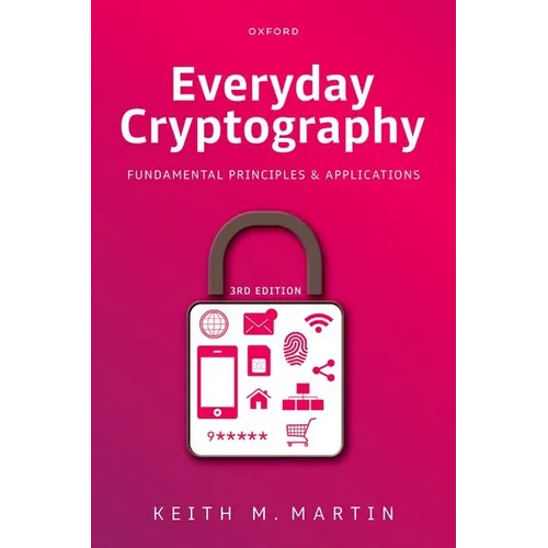 Everyday Cryptography: Fundamental Principles and Applications - Paperback