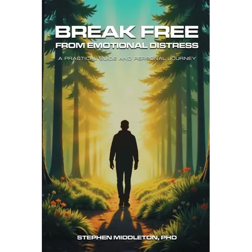 Break Free From Emotional Distress - Paperback