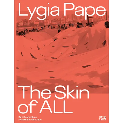 Lygia Pape: The Skin of All - Paperback