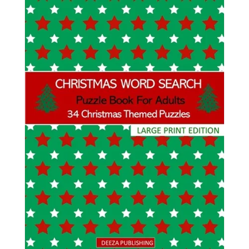 Christmas Word Search: Puzzle Book For Adults: 34 Christmas Themed Puzzles: Large Print Edition - Paperback