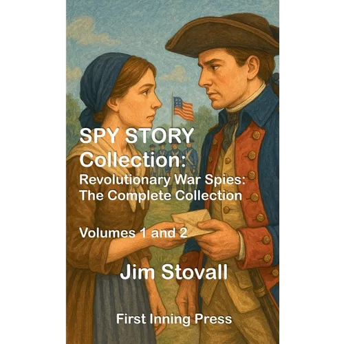 Spy Story Collection: Revolutionary War Spies - Paperback