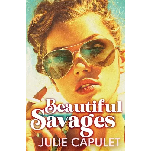 Beautiful Savages - Paperback