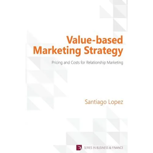 Value-based Marketing Strategy - Paperback