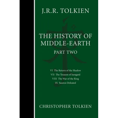 The History of Middle-Earth, Part Two: Three Volumes Comprising All Twelve Books of the History of Middle-Earth - Hardcover