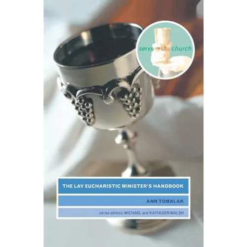 The Lay Eucharistic Minister's Handbook - Paperback