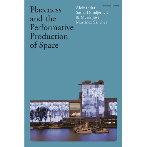 Placeness and the Performative Production of Space - Paperback