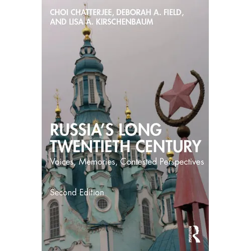 Russia's Long Twentieth Century: Voices, Memories, Contested Perspectives - Paperback