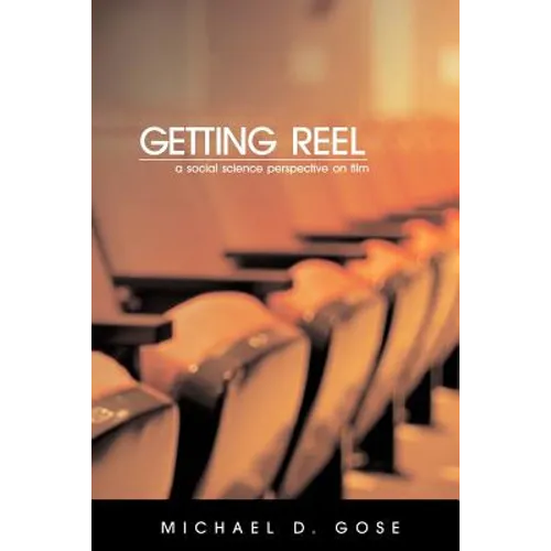 Getting Reel: A Social Science Perspective on Film - Paperback