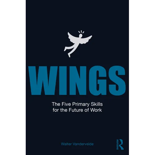 Wings: The Five Primary Skills for the Future of Work - Paperback