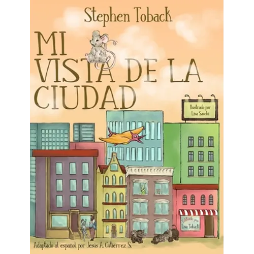 Mi Vista De La Ciudad - Hardcover