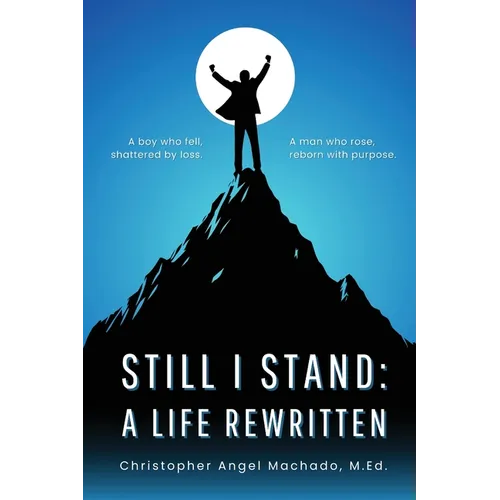 Still I Stand: A Life Rewritten - Paperback