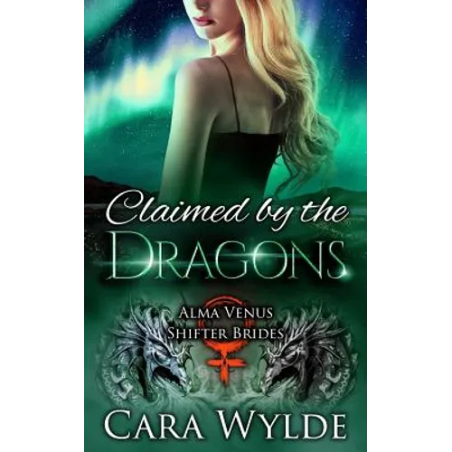 Claimed by the Dragons: A Dragon-Shifter Romance - Paperback