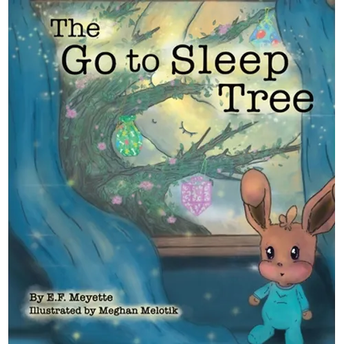 The Go to Sleep Tree - Hardcover