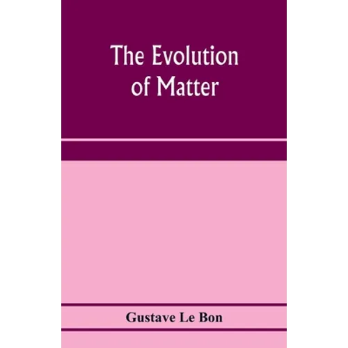 The evolution of matter - Paperback