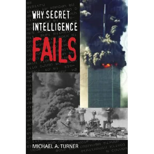 Why Secret Intelligence Fails - Paperback