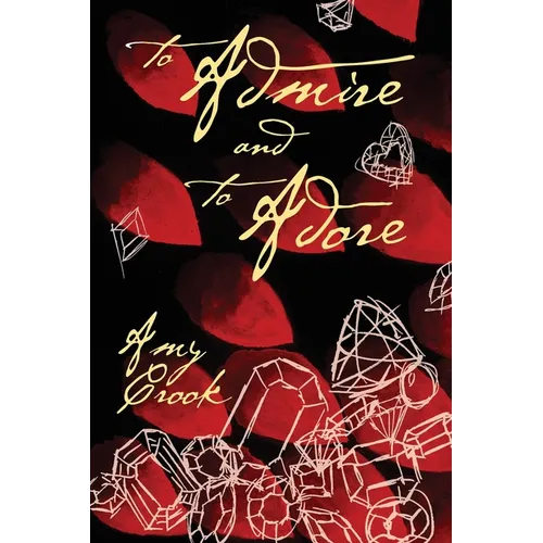 To Admire and To Adore - Paperback