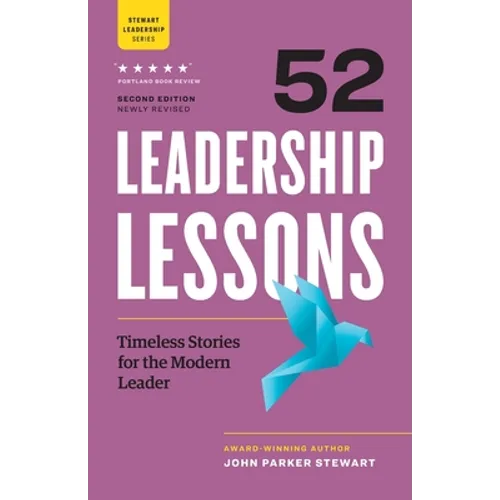 52 Leadership Lessons: Timeless Stories for the Modern Leader - Paperback