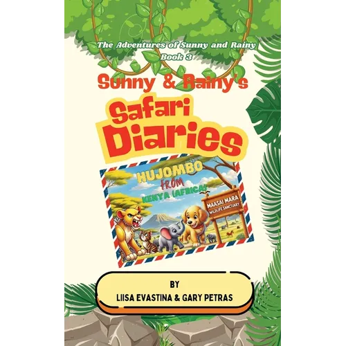 Sunny & Rainy's Safari Diaries - Paperback
