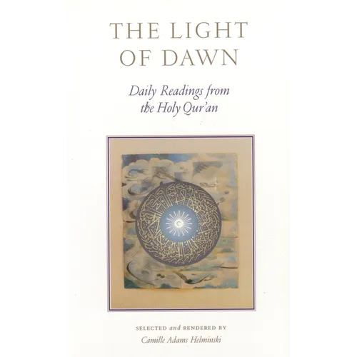 The Light of Dawn: Daily Readings from the Holy Qur'an - Paperback