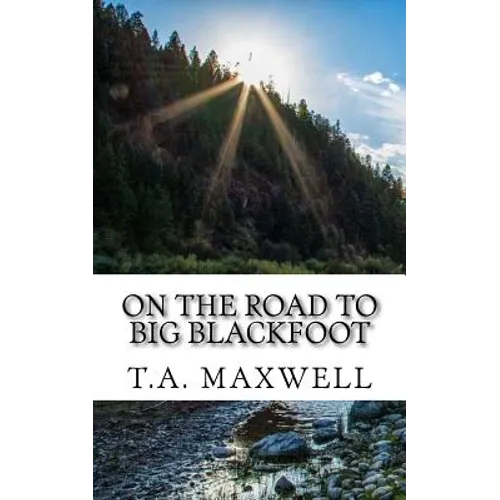 On the Road to Big Blackfoot - Paperback