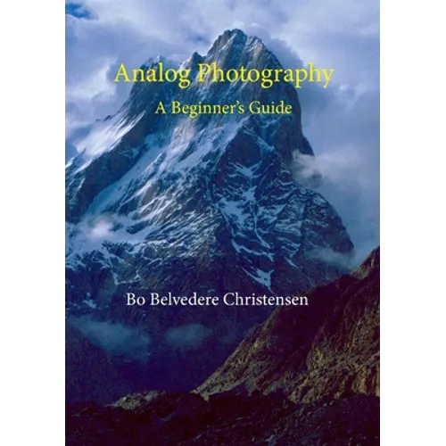 Analog Photography: A Beginner's Guide - Paperback