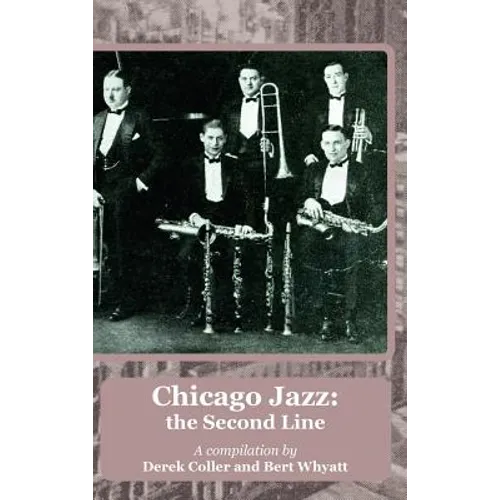 Chicago Jazz: the Second Line - Hardcover
