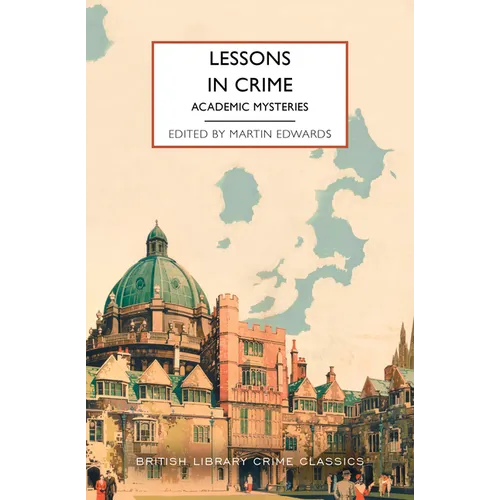 Lessons in Crime: Academic Mysteries - Paperback