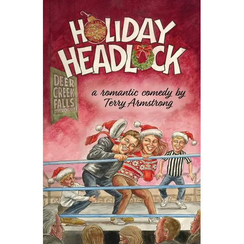 Holiday Headlock: A Romantic Comedy - Paperback