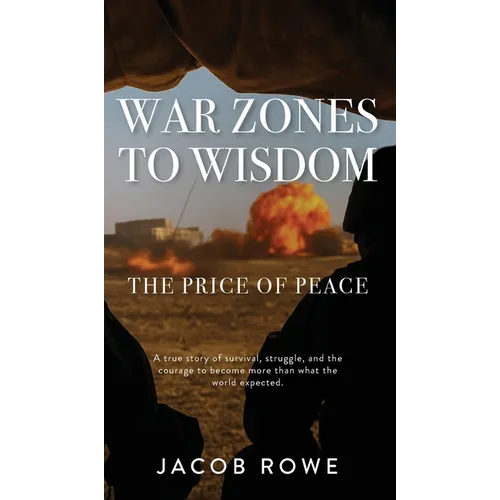War Zones To Wisdom - Hardcover