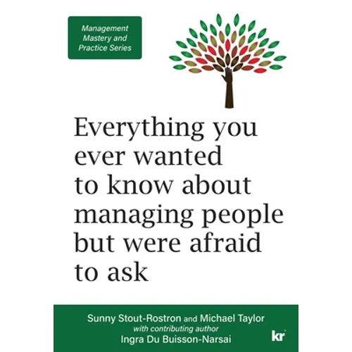 Management Mastery and Practice Series: Everything you ever wanted to know about managing people but were afraid to ask - Paperback