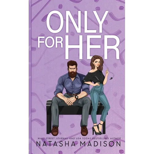 Only For Her: An age gap, secret dating, hockey coach romance. (Illustration Deluxe): An age gap, secret dating, hockey coach romance. - Paperback