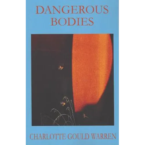 Dangerous Bodies - Paperback