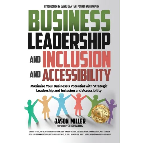 Business Leadership and Inclusion and Accessibility: Maximize Your Business's Potential with Strategic Leadership and Inclusion and Accessibility - Hardcover