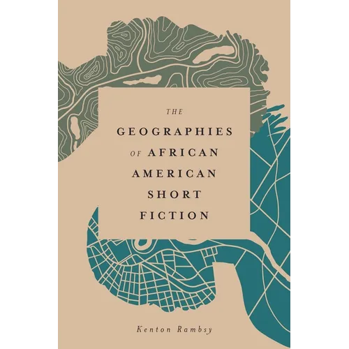 Geographies of African American Short Fiction - Paperback