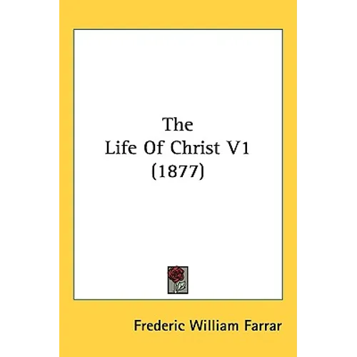 The Life Of Christ V1 (1877)