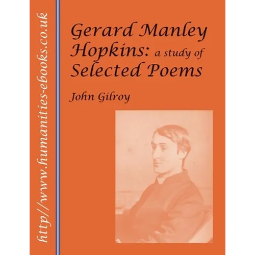 Gerard Manley Hopkins: A Study of Selected Poems - Paperback