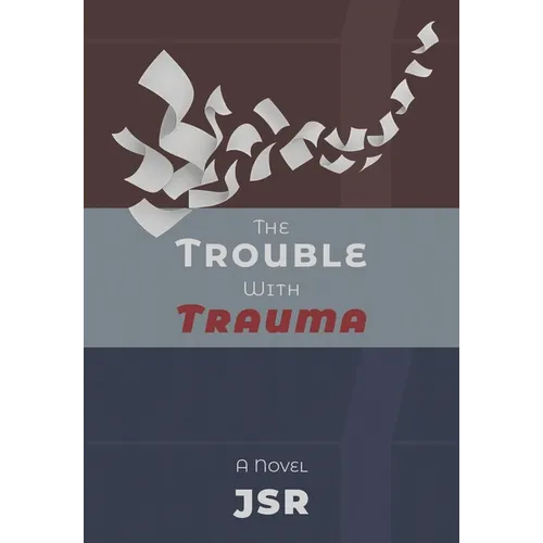 The Trouble with Trauma - Paperback